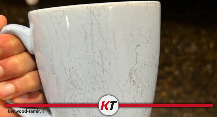علت خش افتادن روی ظروف و نحوه رفع